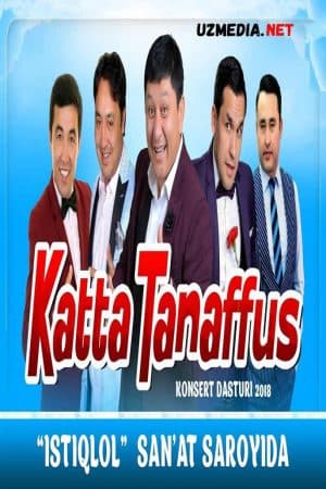Katta tanaffus nomli konsert dasturi — Kino 2018
