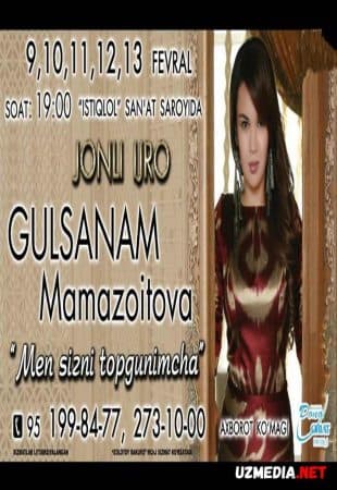 Gulsanam Mamazoitova - Men sizni topgunimcha nomli konsert dasturi — Kino 2016