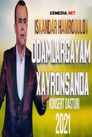 Iskandar Hamroqulov - Odamlargayam xayronsanda nomli konsert dasturi — Kino 2021