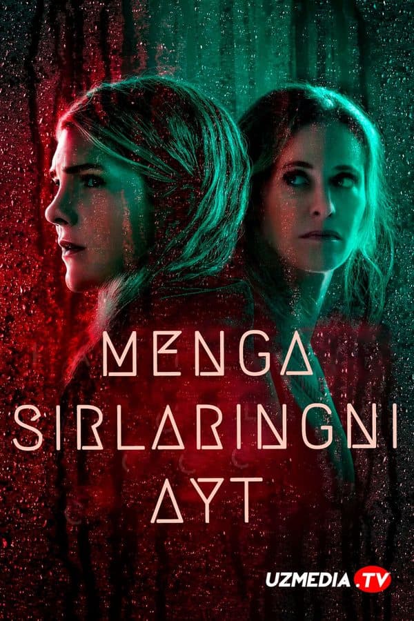 Menga sirlaringni ayt — Serial 2021