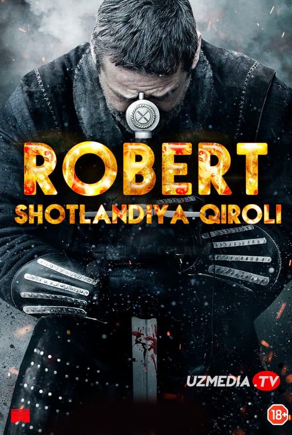 Robert - Shotlandiya qiroli — Kino 2019