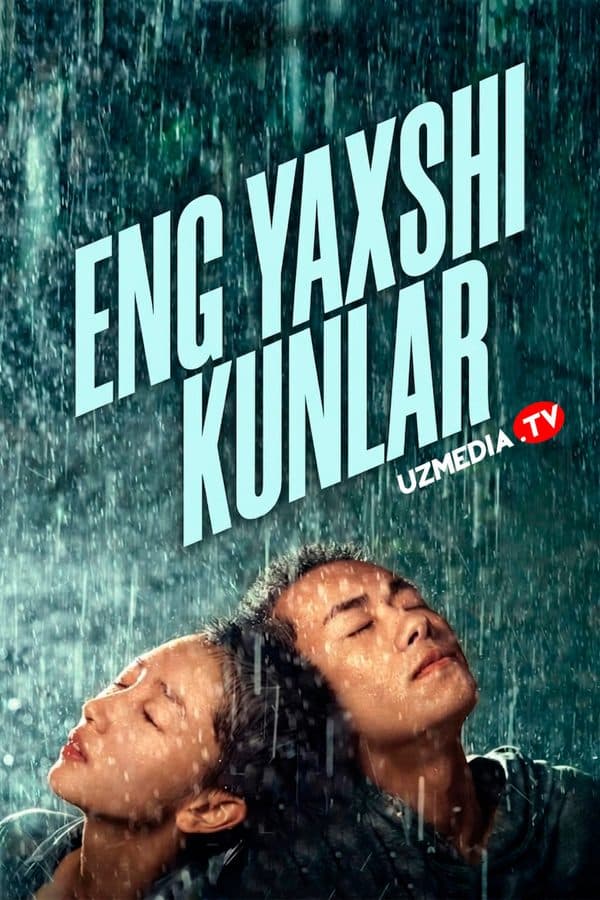Eng yaxshi kunlar — Kino 2019