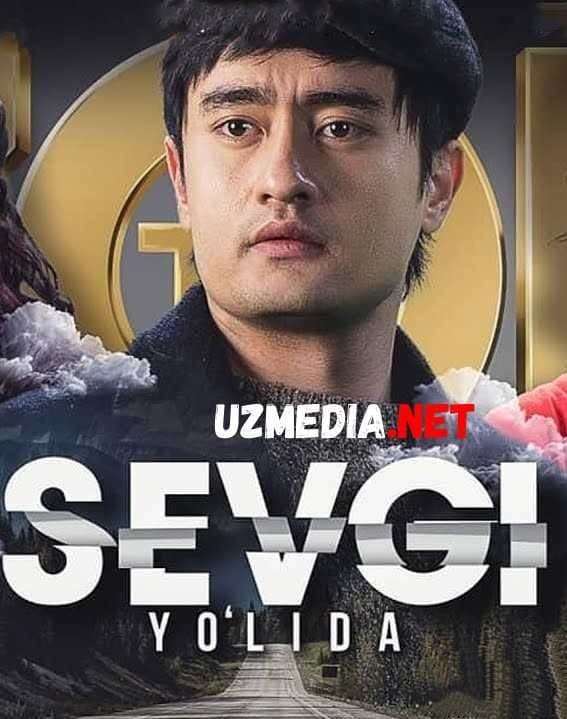 Sevgi yo'lida — Serial 2020
