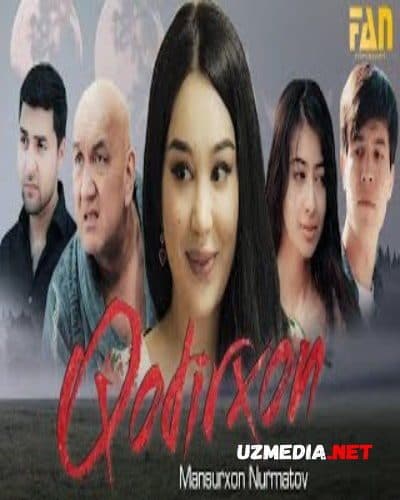 Qodirxon — Serial 2020