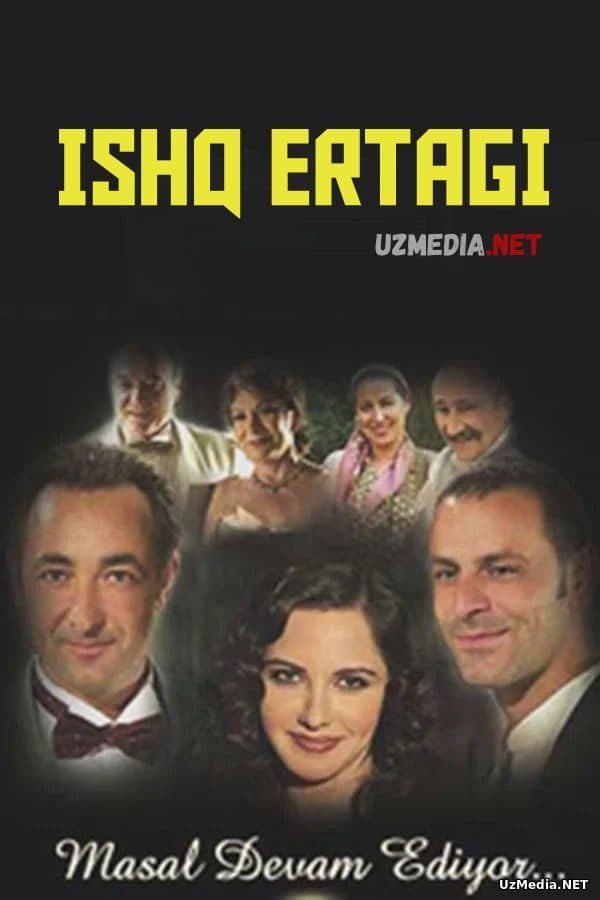 Ishq ertagi Turkcha — Serial 2003
