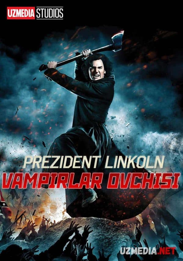 Prezident Abraham Linkoln: Vampirlar ovchisi — Kino 2012