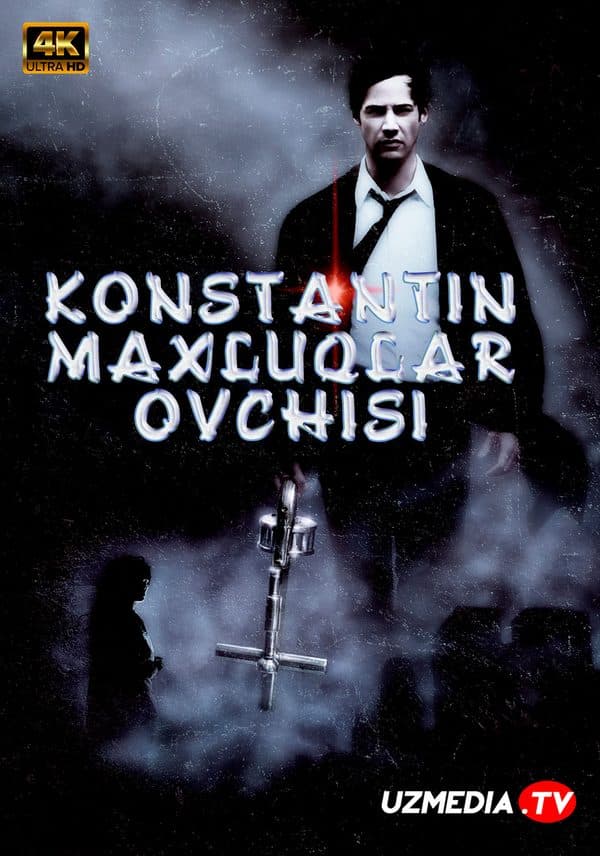Konstantin: Maxluqlar ovchisi — Kino 2004